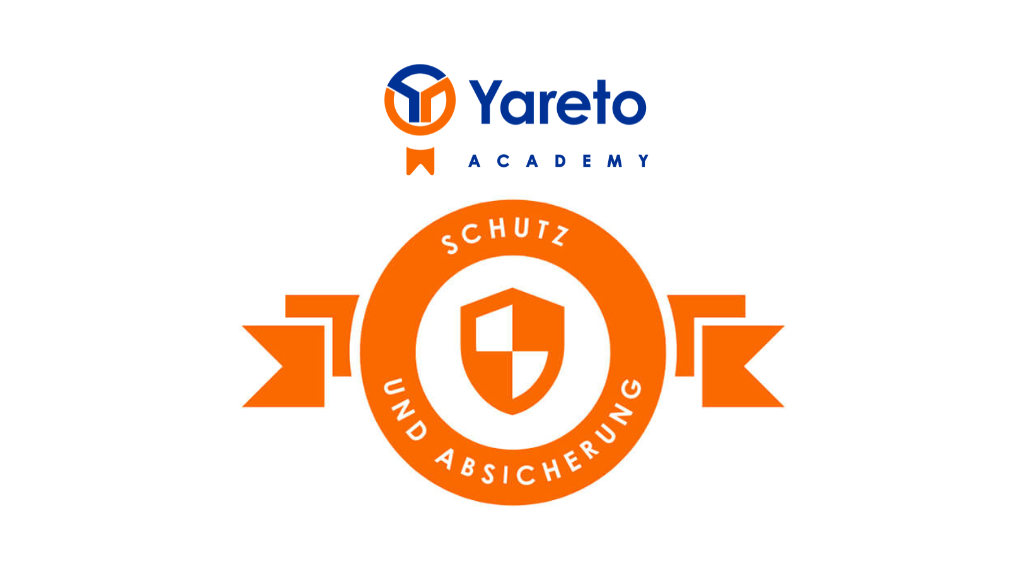 Yareto Academy - Zertifizierter Finanzierungsberater werden mit Modul Absicherung und Schutz